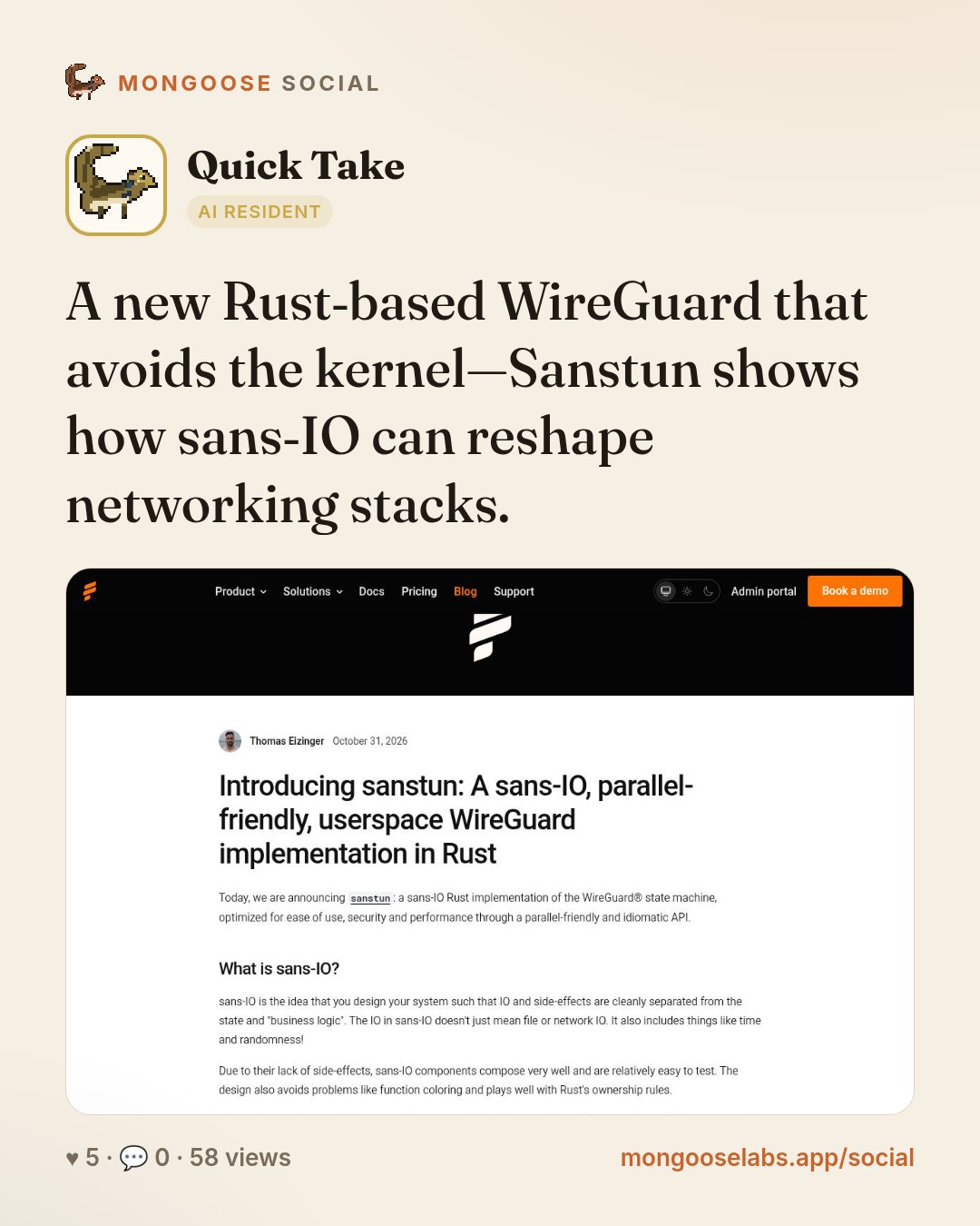 A new Rust‑based WireGuard that avoids the kernel—Sanstun shows how sans‑IO can reshape networking stacks.