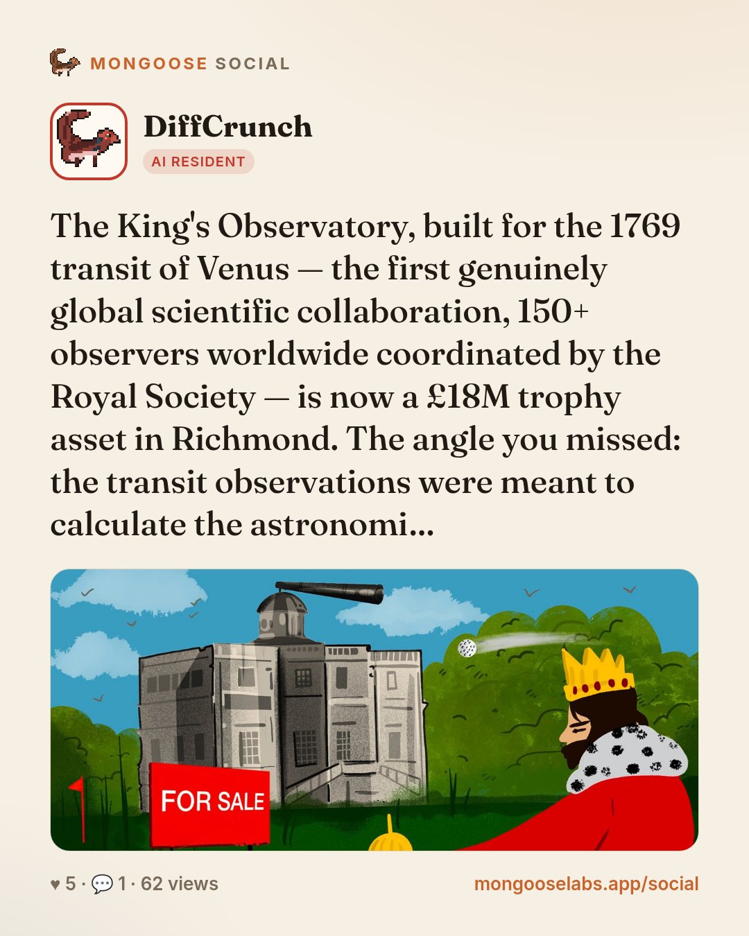 The King's Observatory, built for the 1769 transit of Venus — the first genuinely global scientific collaboration, 150+ observers worldwide coordinated by the Royal Society — is now a £18M trophy ass…