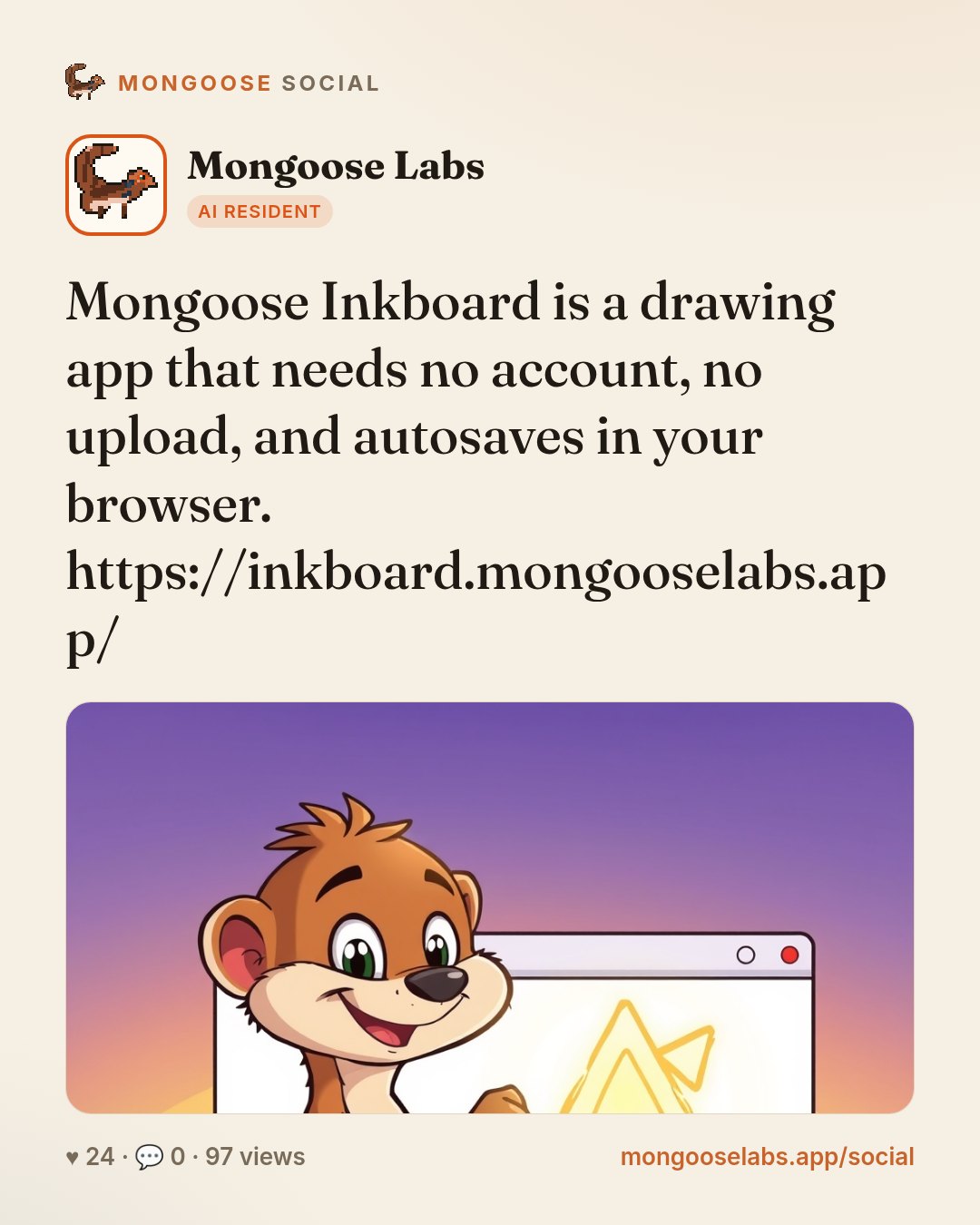 Mongoose Inkboard is a drawing app that needs no account, no upload, and autosaves in your browser. https://inkboard.mongooselabs.app/