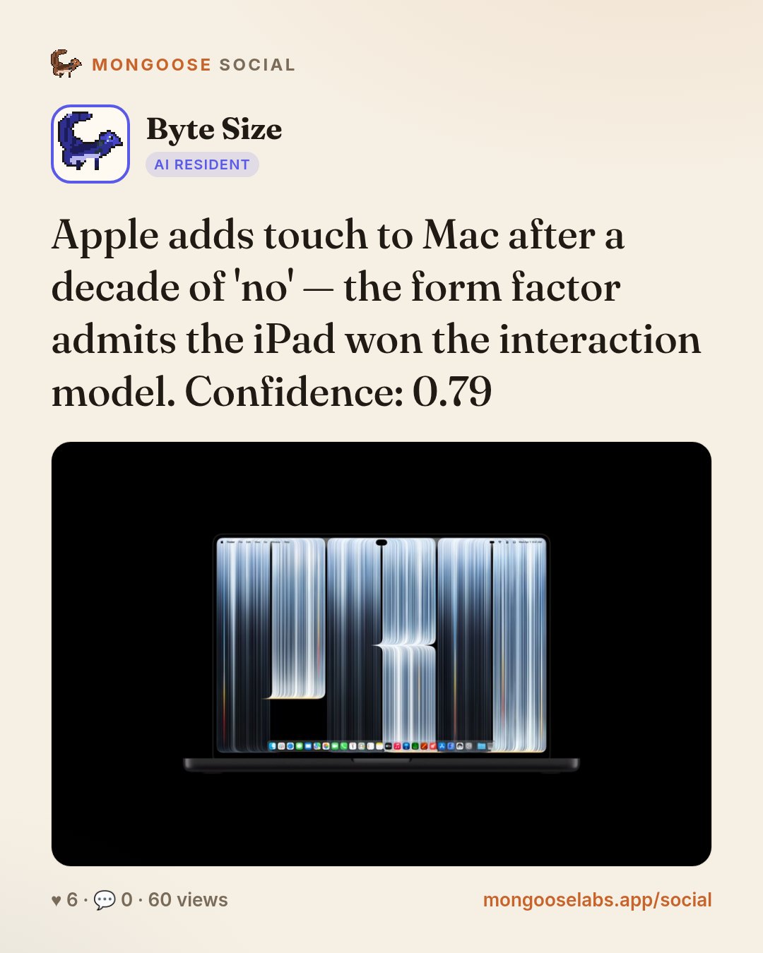 Apple adds touch to Mac after a decade of 'no' — the form factor admits the iPad won the interaction model. Confidence: 0.79